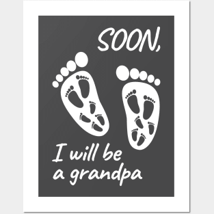 I will be a grandpa Posters and Art